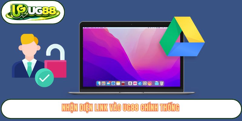 Nhận diện link vào UG88 chính thống 